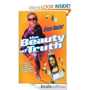 The Beauty Of Truth Bruno Bouchet  Kindle Store