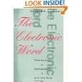 The Electronic Word Democracy, Technology, and the Arts by Richard A 