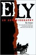 Ely An Autobiography Ely Green
