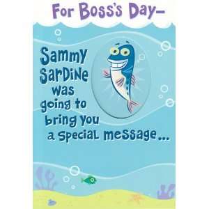  Greeting Card Boss Day For Bosss Day   Sammy Sardine Was 