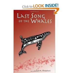  Last Song of the Whales [Paperback] Four Arrows Books