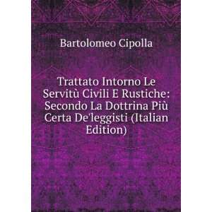   PiÃ¹ Certa Deleggisti (Italian Edition) Bartolomeo Cipolla Books