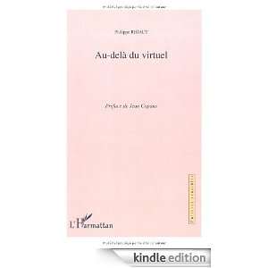 Au delà du virtuel (Cultures sensibles) (French Edition) Philippe 