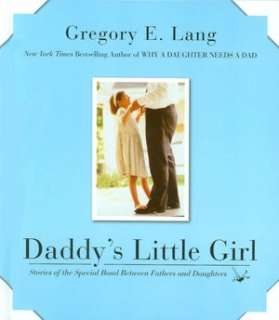   Little Girl Stories of the Special Bond Between Fathers and Daughters