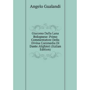   Commedia Di Dante Alighieri (Italian Edition) Angelo Gualandi Books