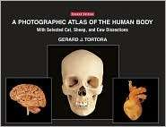 Photographic Atlas of the Human Body With Selected Cat, Sheep, and 