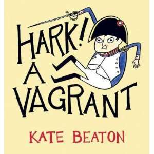  Hark A Vagrant [Hardcover] KATE BEATON Books