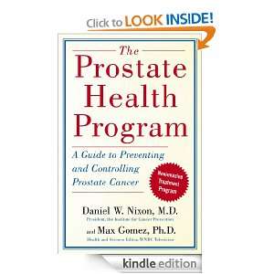 The Prostate Health Program Daniel Nixon, Max Gomez  