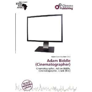   Biddle (Cinematographer) (9786200913661) Adam Cornelius Bert Books