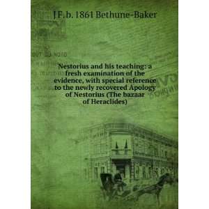  (The bazaar of Heraclides) J F. b. 1861 Bethune Baker Books