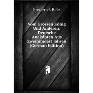   (German Edition) Frederick Betz 9785874857585  Books