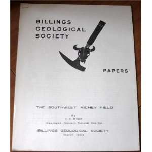   Richey Field (Billings Geological Society Papers) C.A. Biggs Books