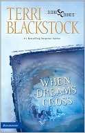 When Dreams Cross (Second Terri Blackstock
