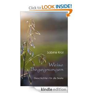 Weise Begegnungen   Geschichten für die Seele (German Edition 