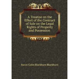   of Property and Possession . Baron Colin Blackburn Blackburn Books