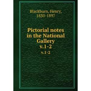   National Gallery. v.1 2 Henry, 1830 1897 Blackburn  Books