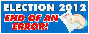 ANTI OBAMA ELECTION 2012 POLITICAL BUMPER STICKER #4054  