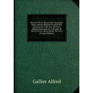   De Caen (French Edition) Gallier Alfred  Books