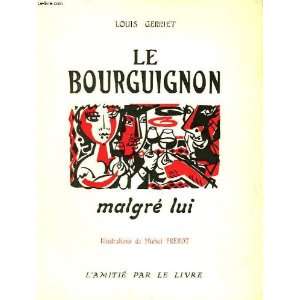  Le bourguignon malgré lui Gerriet Louis Books