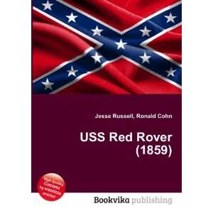  USS Red Rover (1859) Ronald Cohn Jesse Russell Books