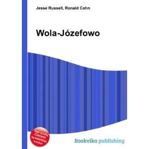  Wola JÃ³zefowo Ronald Cohn Jesse Russell Books