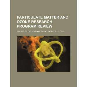  Particulate matter and Ozone research program review 