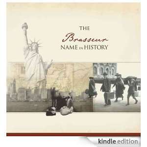 The Brasseur Name in History Ancestry  Kindle Store