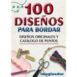 100 Diseos Para Bordar (Spanish Edition) by Lilia de Iturralde 