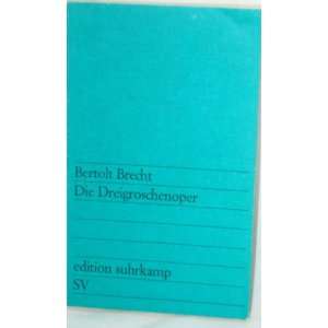  Die Dreigroschenoper Bertolt Brecht Books