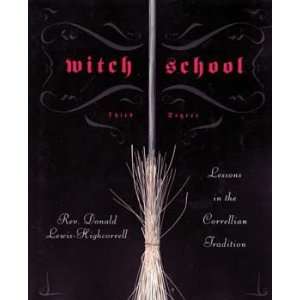 Witch School Third Degree by Donald Lewis Highcorell