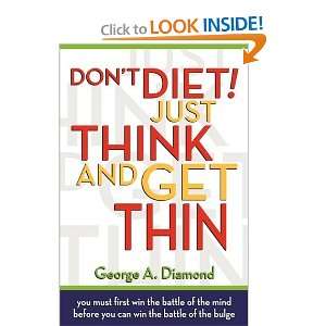   Diet Just Think And Get Thin [Paperback] George A. Diamond Books