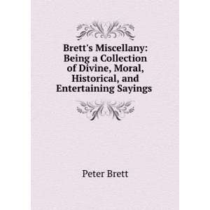   Historical, and Entertaining Sayings . Peter Brett  Books