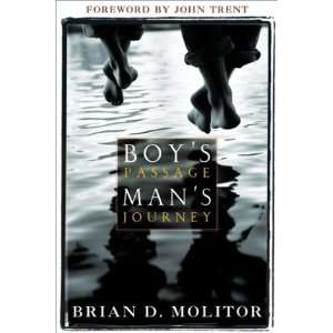  Boys Passage, Mans Journey [Paperback] Brian D. Molitor Books