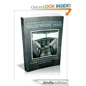 Secrets Of The Subconscious Millionaire Mind   How To Wire Your 