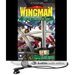  Wingman #16 The Tomorrow War (Audible Audio Edition 