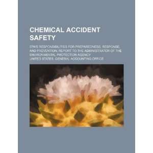  Chemical accident safety EPAs responsibilities for 