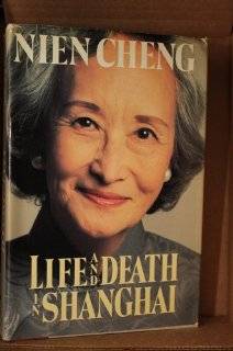 Life and Death in Shanghai by Nien Cheng (Hardcover   May 1987)