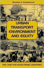 Urban Transport, Environment, and Equity The Case for Developing 
