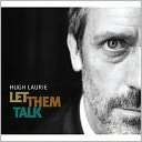 Let Them Talk Hugh Laurie $47.99