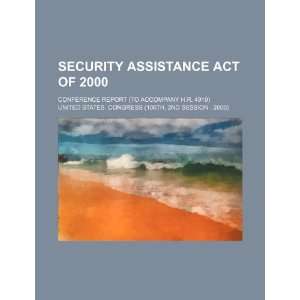  Security Assistance Act of 2000 conference report (to 