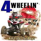 atv t shirt 4 wheeln ain t just for boys