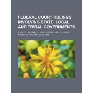   Mandates Reform Act of 1995 (9781234213275) U.S. Government Books