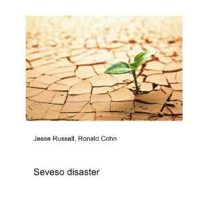  Seveso disaster Ronald Cohn Jesse Russell Books