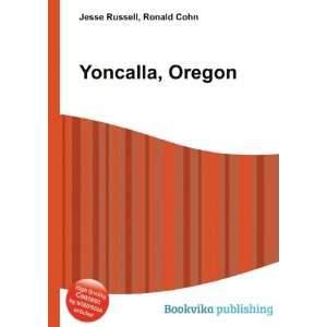  Yoncalla, Oregon Ronald Cohn Jesse Russell Books