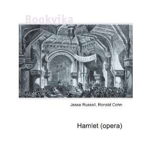  Hamlet (opera) Ronald Cohn Jesse Russell Books