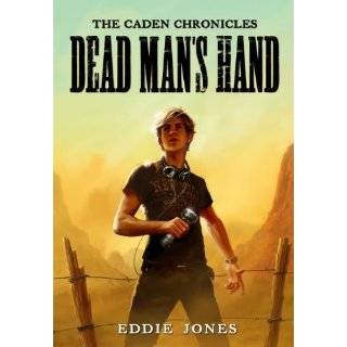 The Dead Mans Hand (Caden Chronicles, The) by Eddie Jones (Oct 23 