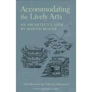   the Lively Arts **ISBN 9781575251288** Martin Bloom Books