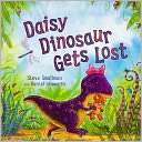 Daisy Dinosaur Gets Lost Steve Smallman