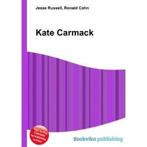  Kate Carmack Ronald Cohn Jesse Russell Books