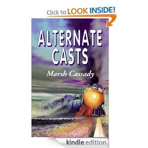 Alternate Casts Marsh Cassady, Judith Huey  Kindle Store